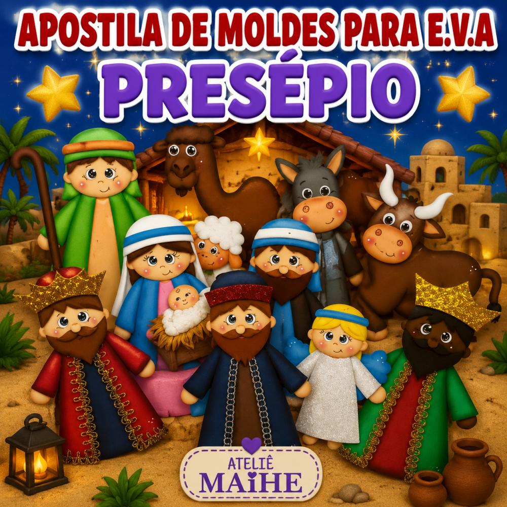 PRESÉPIO - Apostila de Moldes EVA