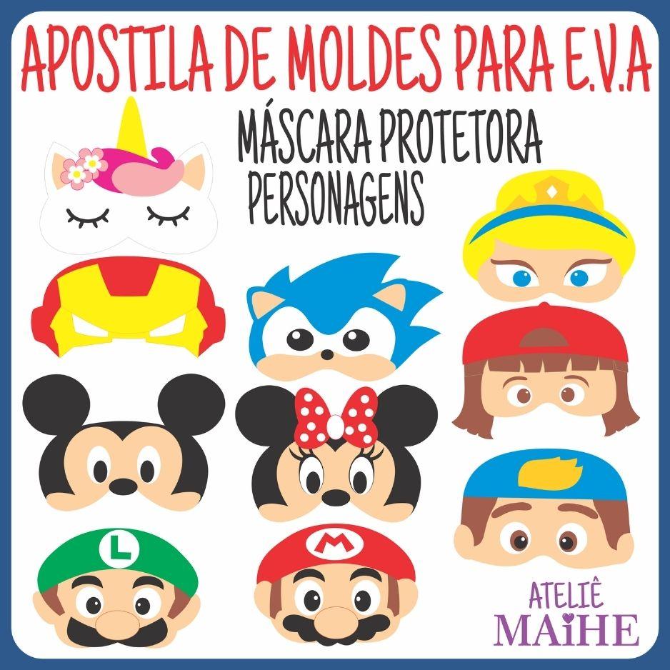 MÁSCARA PROTETORA PERSONAGENS - Apostila de Moldes EVA
