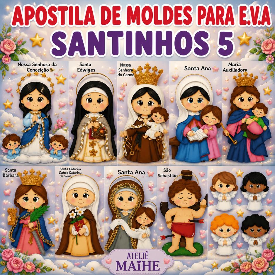 SANTINHOS 5 - APOSTILA DE MOLDES PARA EVA