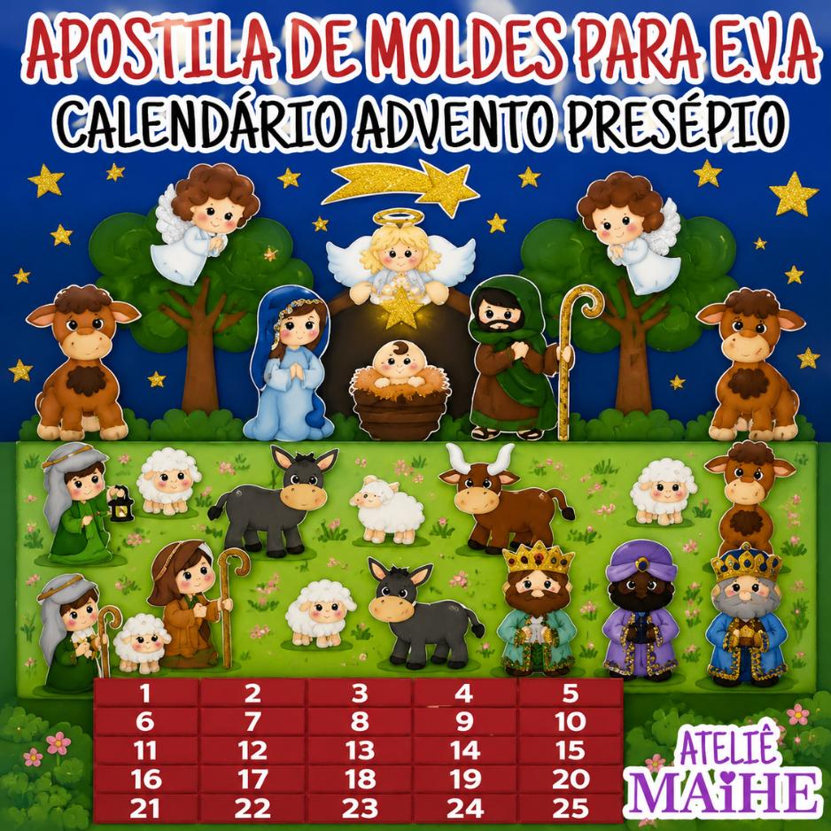 CALENDÁRIO ADVENTO PRESÉPIO - Apostila de Moldes EVA