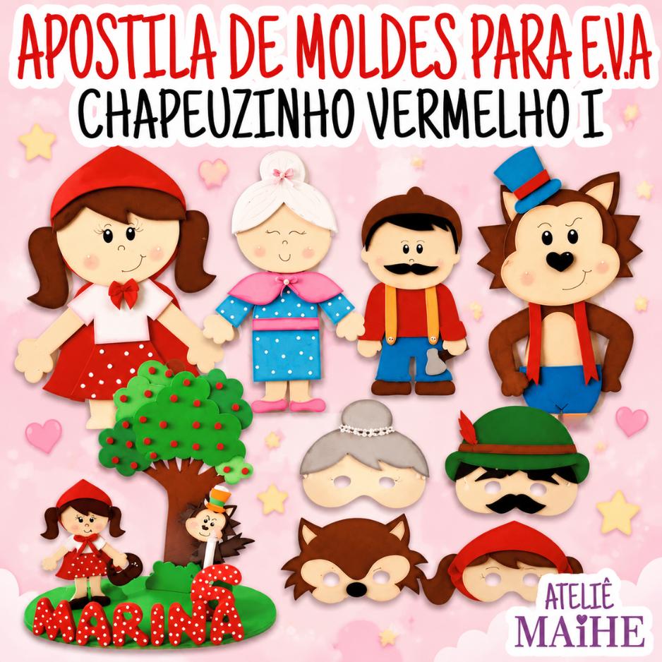 CHAPEUZINHO VERMELHO 1 - Apostila de Moldes EVA