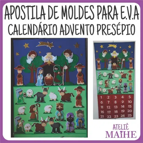 CALENDÁRIO ADVENTO PRESÉPIO - Apostila de Moldes EVA