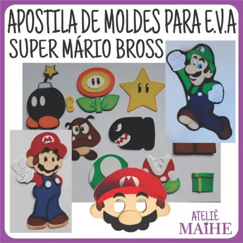 SUPER MÁRIO BROSS - Apostila de Moldes EVA