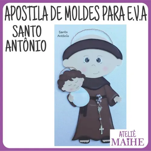SANTO ANTONIO - Apostila de Moldes EVA