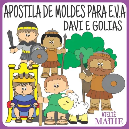 APOSTILA DE MOLDES PARA EVA DAVI E GOLIAS