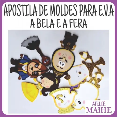 APOSTILA DE MOLDES PARA EVA A BELA E A FERA