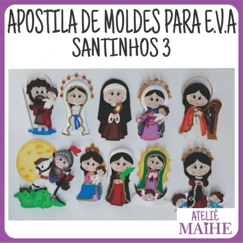 APOSTILA DE MOLDES PARA EVA SANTINHOS 3