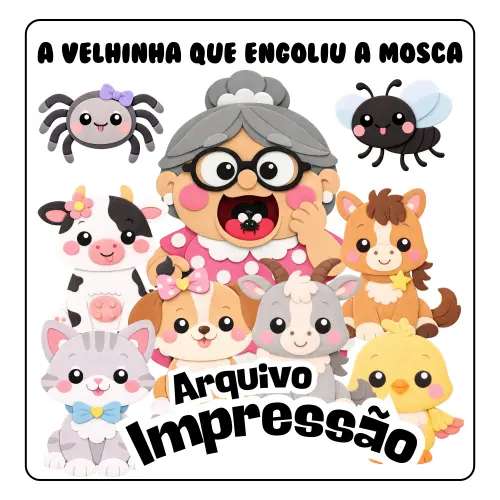 A VELHINHA QUE ENGOLIU UMA MOSCA - Arquivo para Impressão
