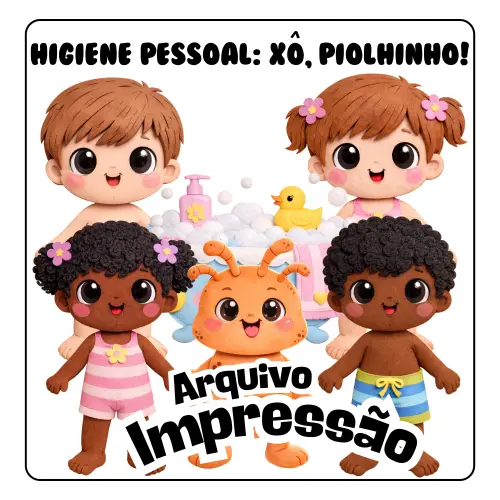 Higiene Pessoal: Xô, Piolhinho! - Arquivo para Impressão