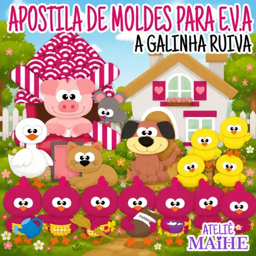 A GALINHA RUIVA - Apostila de Moldes EVA