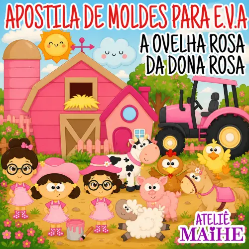A OVELHA ROSA DA DONA ROSA - Apostila de Moldes EVA