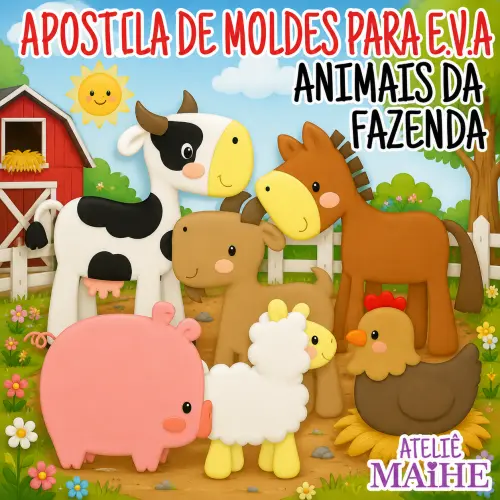 ANIMAIS DA FAZENDA - Apostila de Moldes EVA