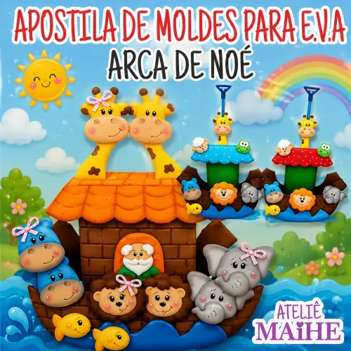 ARCA DE NOÉ - Apostila de moldes EVA