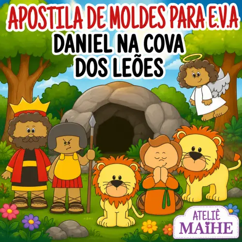 DANIEL NA COVA DOS LEÕES - Apostila de Moldes EVA