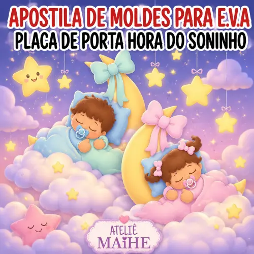 PLACA DE PORTA HORA DO SONINHO - Apostila de Moldes EVA