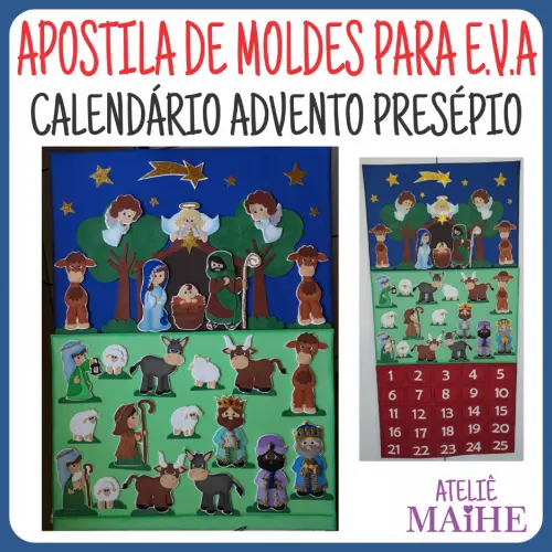 CALENDÁRIO ADVENTO PRESÉPIO - Apostila de Moldes EVA