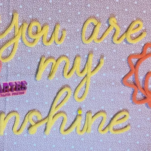 Frase You Are My Sunshine Personalizado em Tricotin