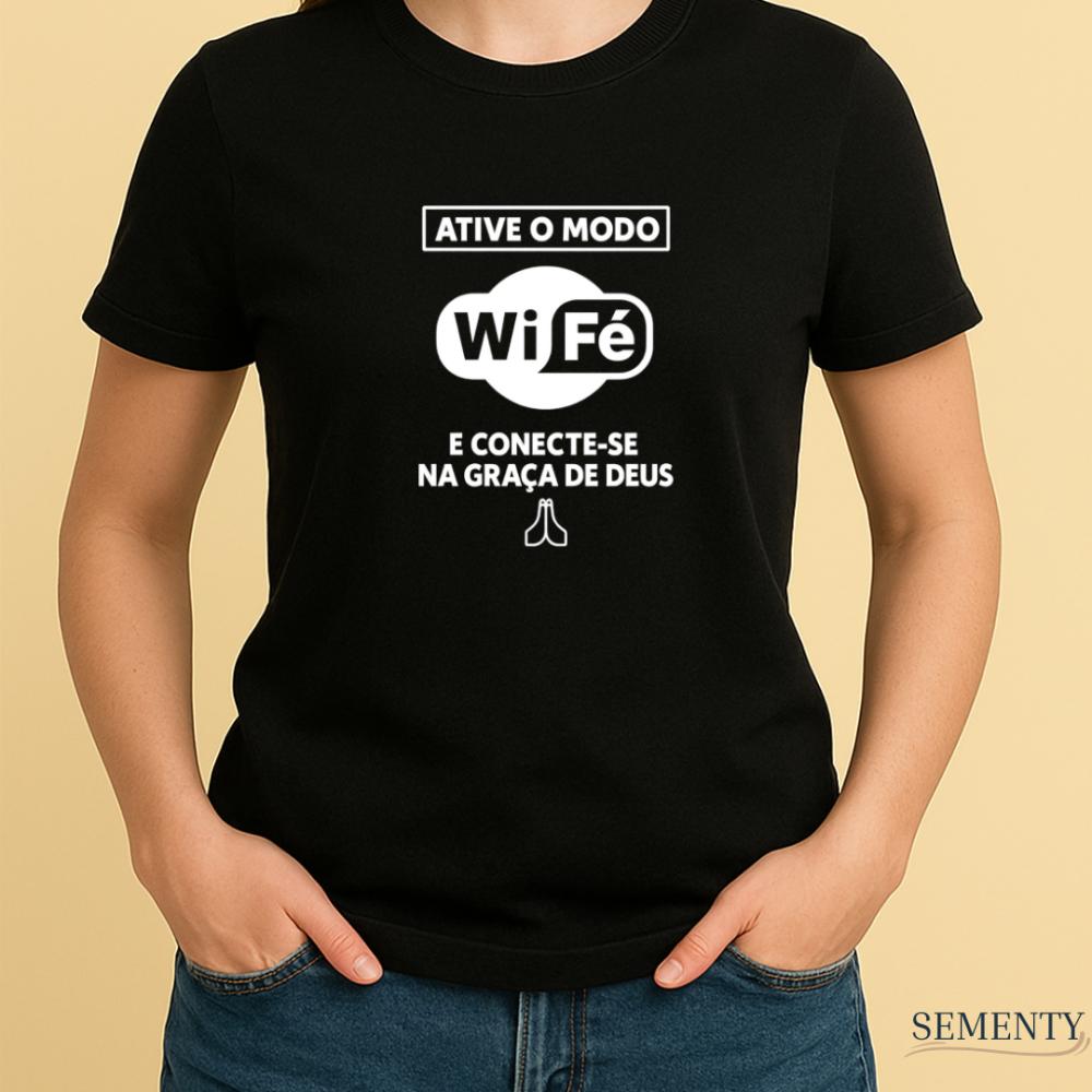 Camiseta Cristã Divertida Ative o Modo WiFé – Conecte-se com 