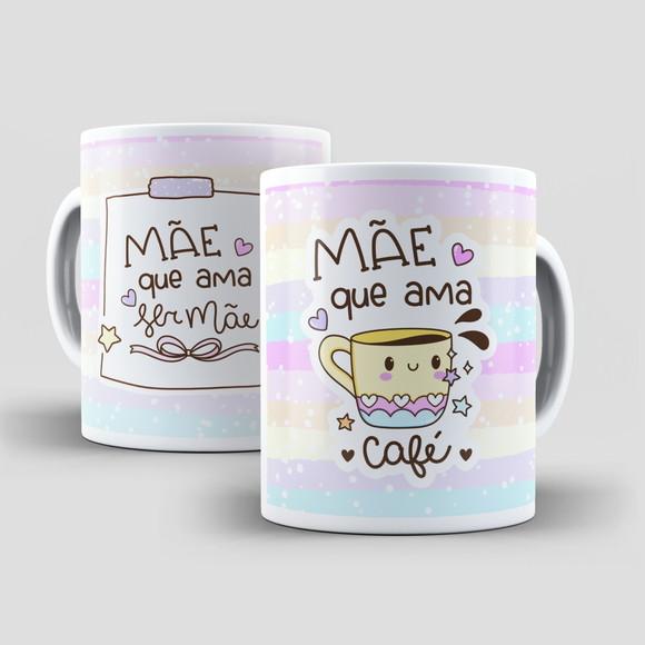 Caneca Mãe Que Ama Café
