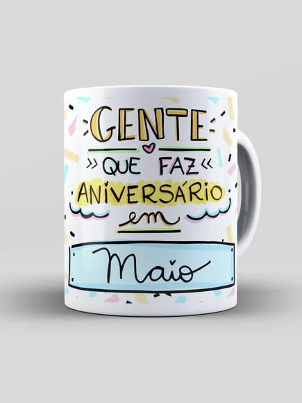 Caneca - Gente Que Faz Aniversário Em... Maio