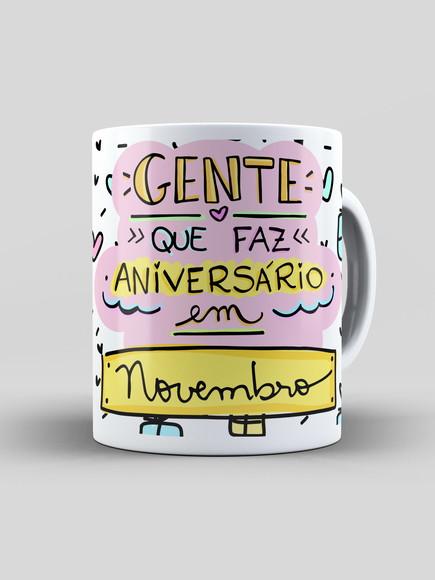 Caneca - Gente Que Faz Aniversário Em... Novembro