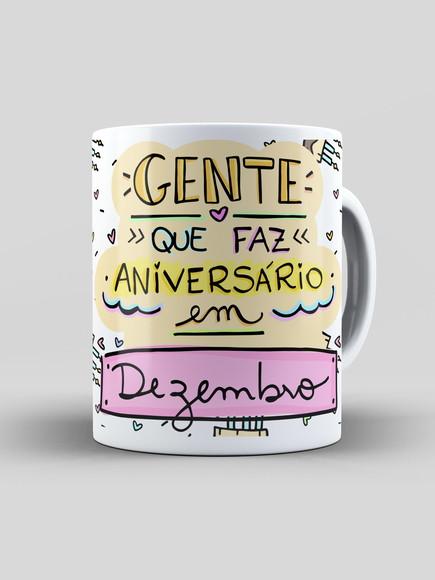 Caneca - Gente Que Faz Aniversário em Dezembro
