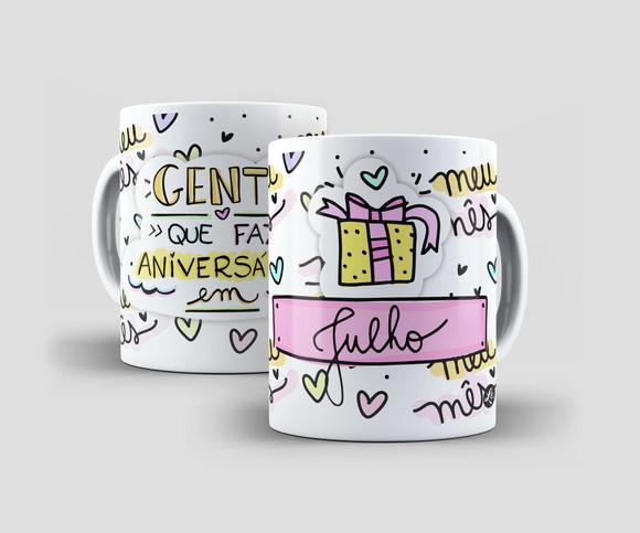 Caneca - Gente Que Faz Aniversário Em... Julho