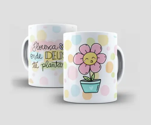 Caneca - Floresça Onde Deus Te Plantar (1, 2 e 3)