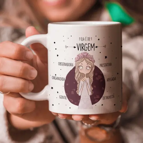 Caneca - Signos - Ela é de Virgem
