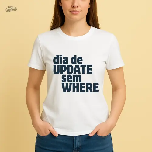Camiseta Engraçada para Programador com Estampa Dia de UPDATE se
