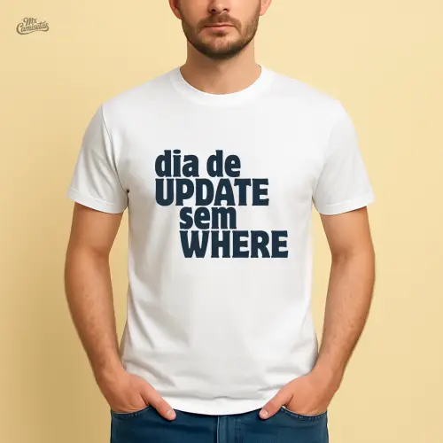 Camiseta Engraçada para Programador com Estampa Dia de UPDATE se