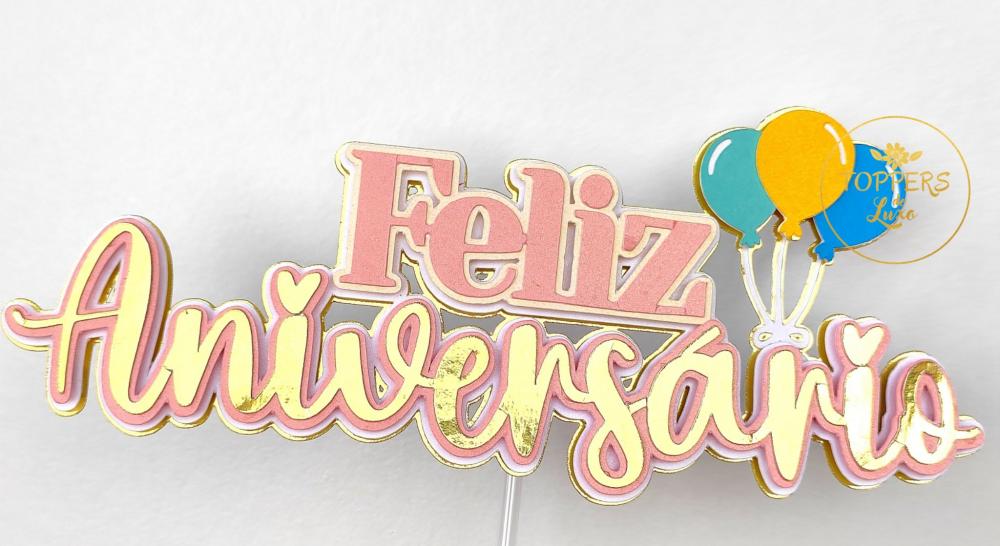 Arquivo de Corte Topo de Bolo  - Feliz Aniversário