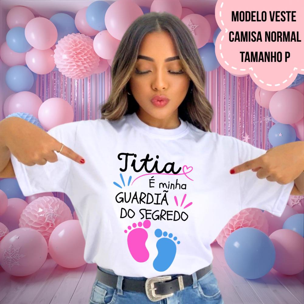 Camiseta Titia Guardiã Do Segredo Pezinhos Chá Revelação