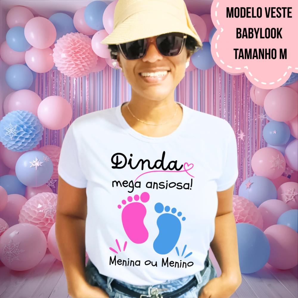Camiseta Dinda Mega Ansiosa Pezinhos Chá Revelação