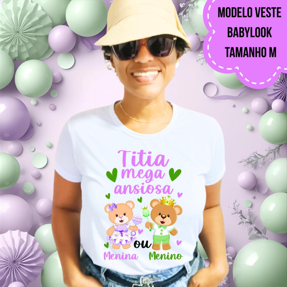 Camiseta Titia Mega Ansiosa Ursinhos Chá Revelação