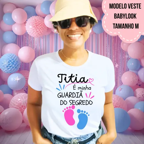 Camiseta Titia Guardiã Do Segredo Pezinhos Chá Revelação