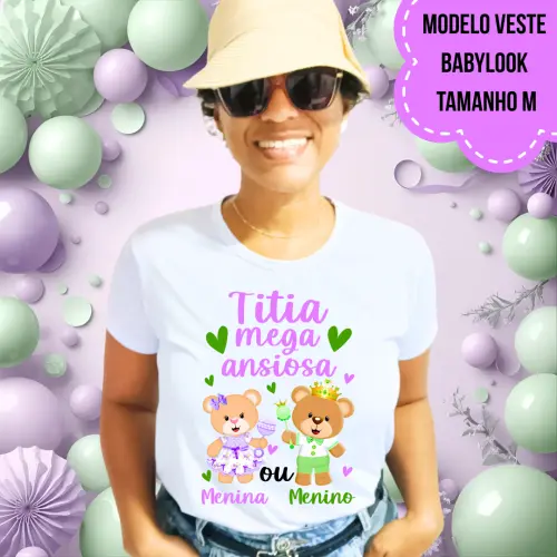 Camiseta Titia Mega Ansiosa Ursinhos Chá Revelação