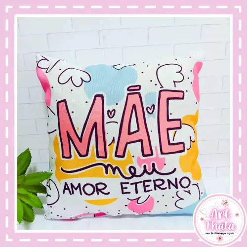 Almofadinha 19x19 Mãe Meu Amor Eterno Dia Das Mães