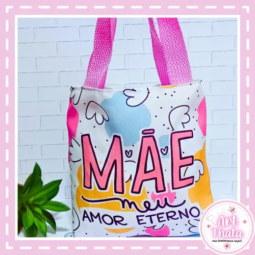 Mini Ecobag 20x20 Mãe Meu Amor Eterno Dia Das Mães