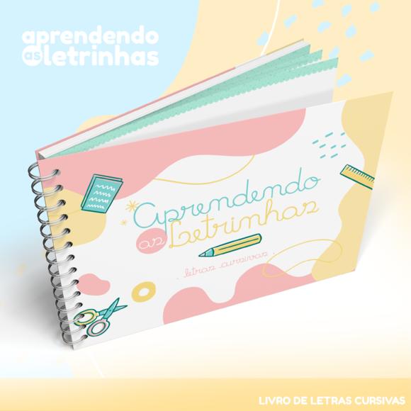 Caderno de Atividades - Aprendendo as Letrinhas Cursivas
