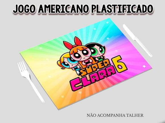 Jogo Americano Plastificado - as Meninas Super Poderosas