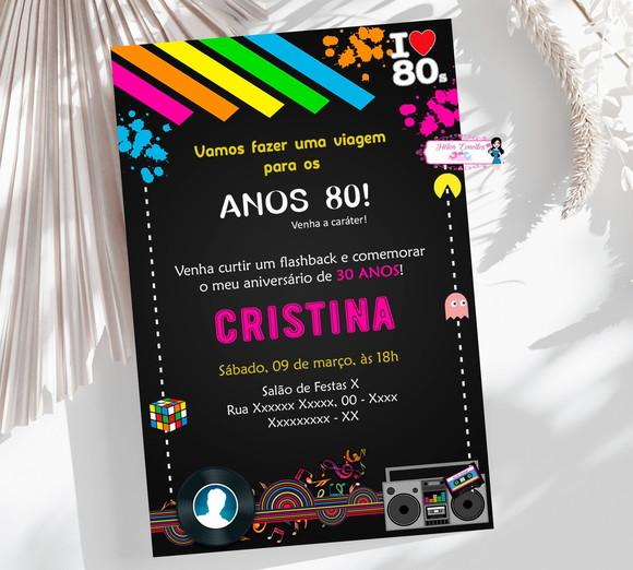 Convite Digital Anos 80 de 30, 40, 45, 40, 60, 70 Anos