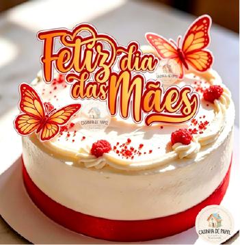 TOPO FELIZ DIA DAS MÃES E  BORBOLETAS