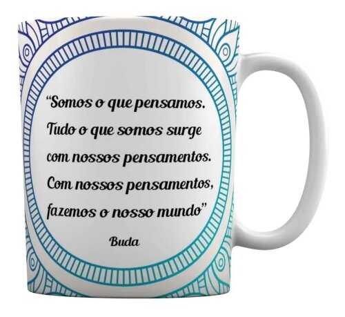 Caneca Branca Personalizada Mensagem Motivacional - Buda
