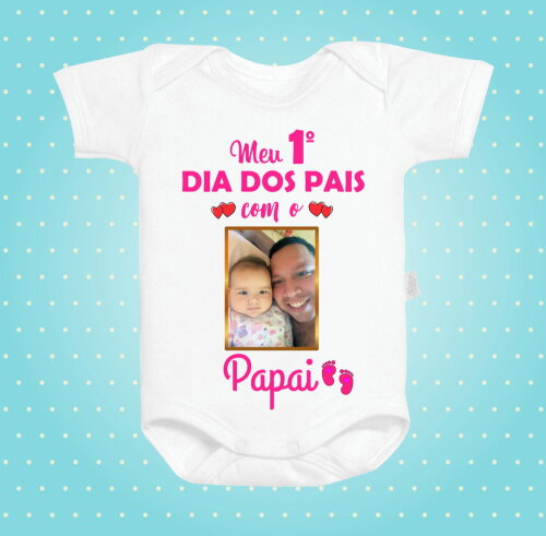 Body Baby Branco Personalizada - Meu 1º Dia dos Pais