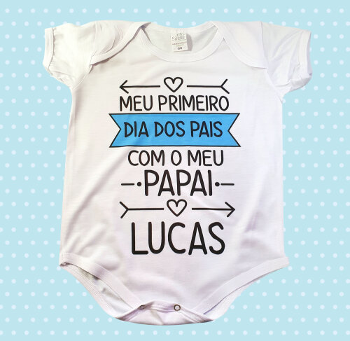 Body Baby Branco Meu Primeiro Dia dos Pais com Meu Papai