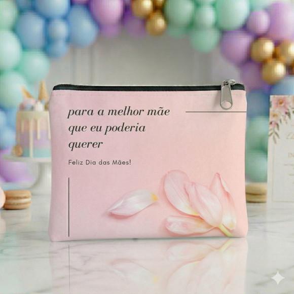 Nécessaire Dia das Mães Personalizável !