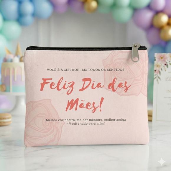 Nécessaire Dia das Mães Personalizável !