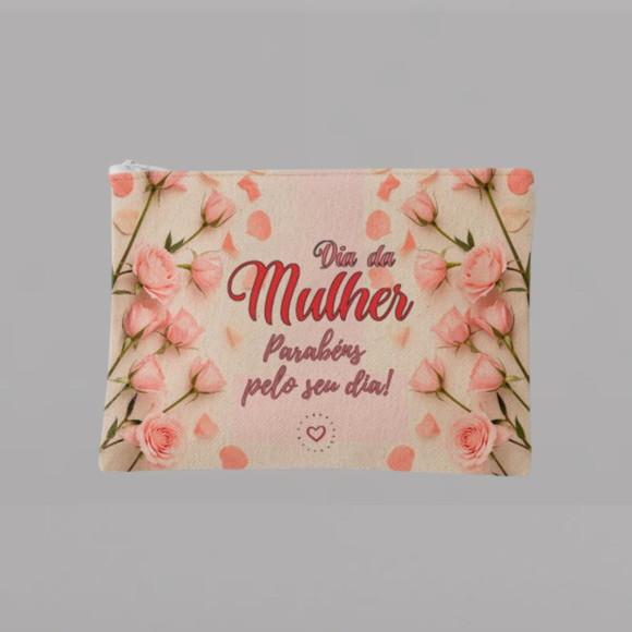 Necessaire Dia das Mulheres Personalizável !