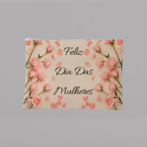 Necessaire Dia das Mulheres Personalizável !